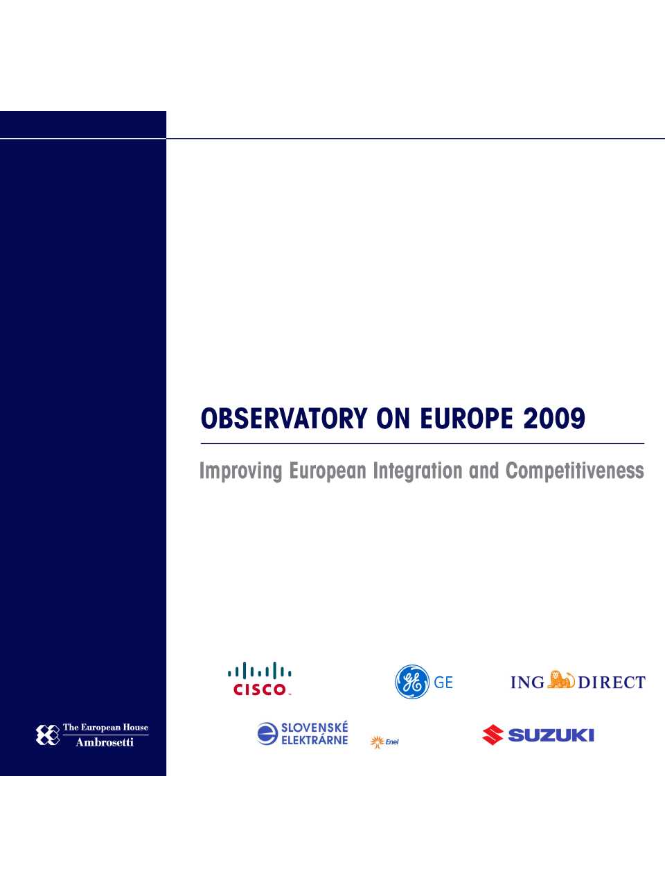 Observatory on Europe 2009 - Improving european integration and competitiveness