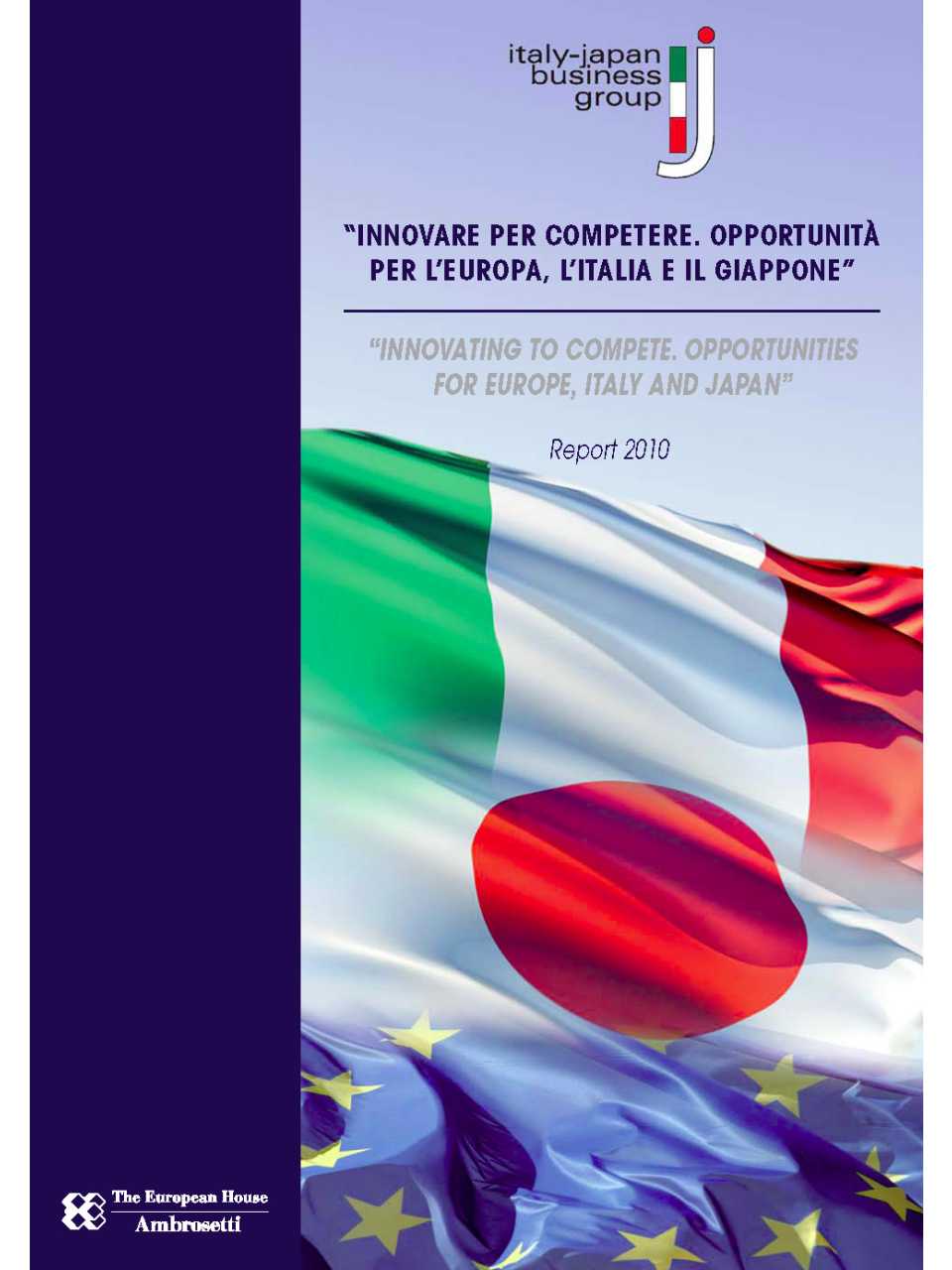 Innovare per competere. Opportunità per l'Europa, l'Italia e il Giappone