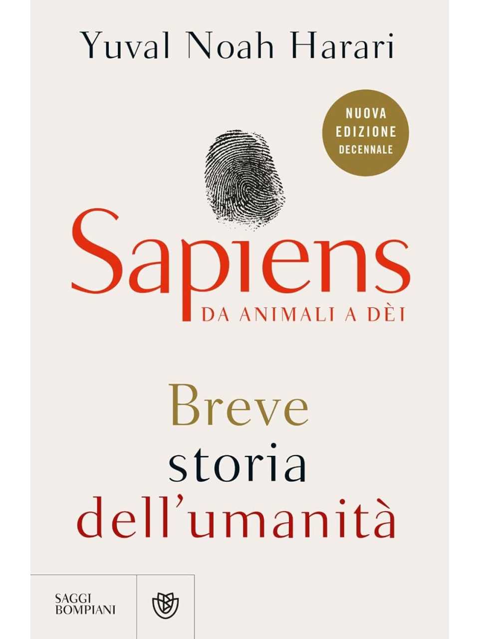 Sapiens. Da animali a dèi. Breve storia dell'umanità. Nuova ediz.