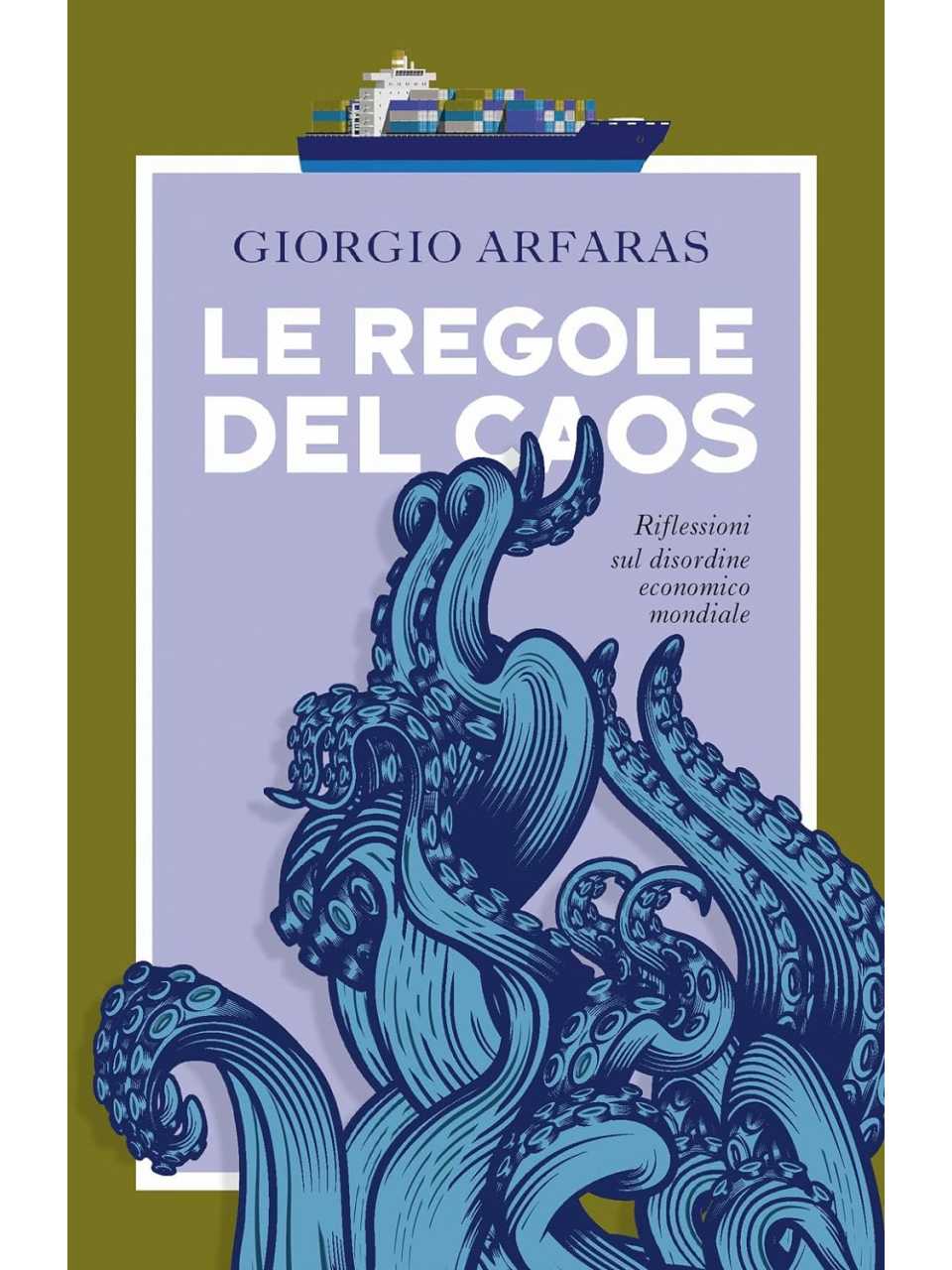 Le regole del caos. Riflessioni sul disordine economico mondiale