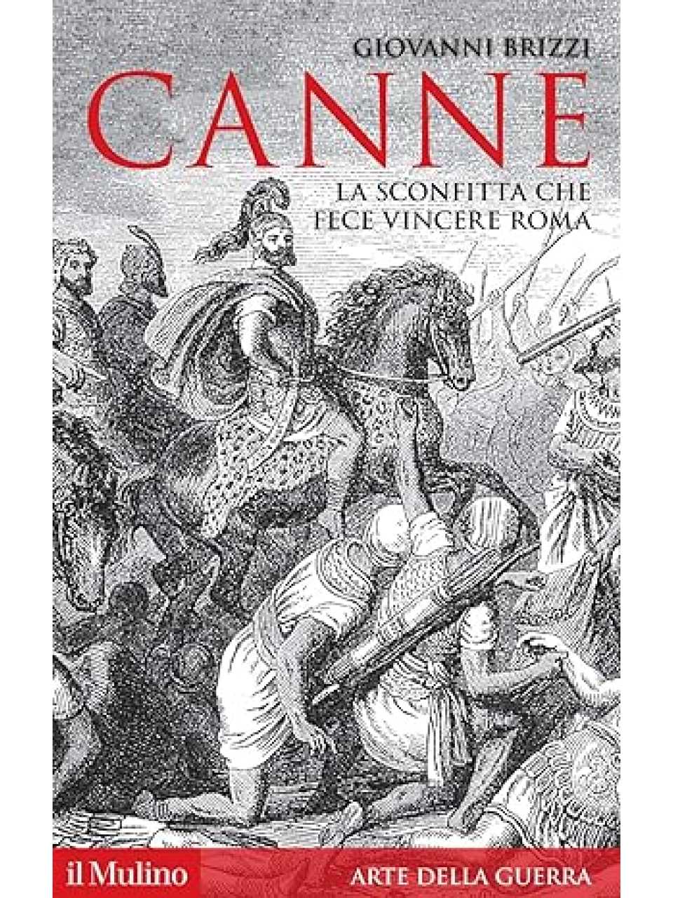 Canne. La sconfitta che fece vincere Roma