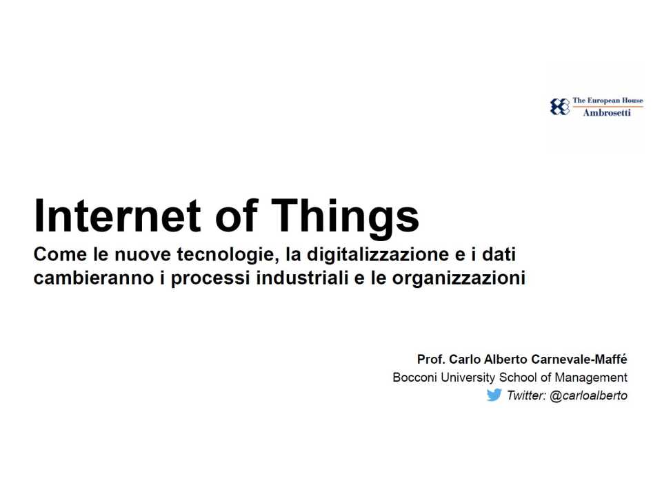 Internet of Things: come le nuove tecnologie, la digitalizzazione e i dati cambieranno i processi industriali e le organizzazioni