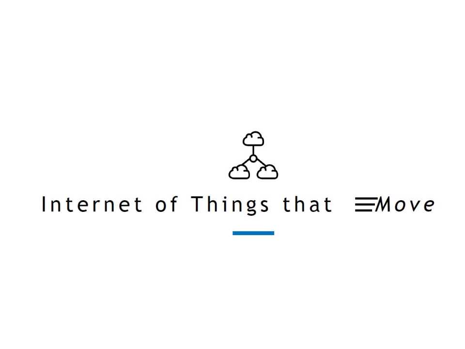 Internet of Things that Move