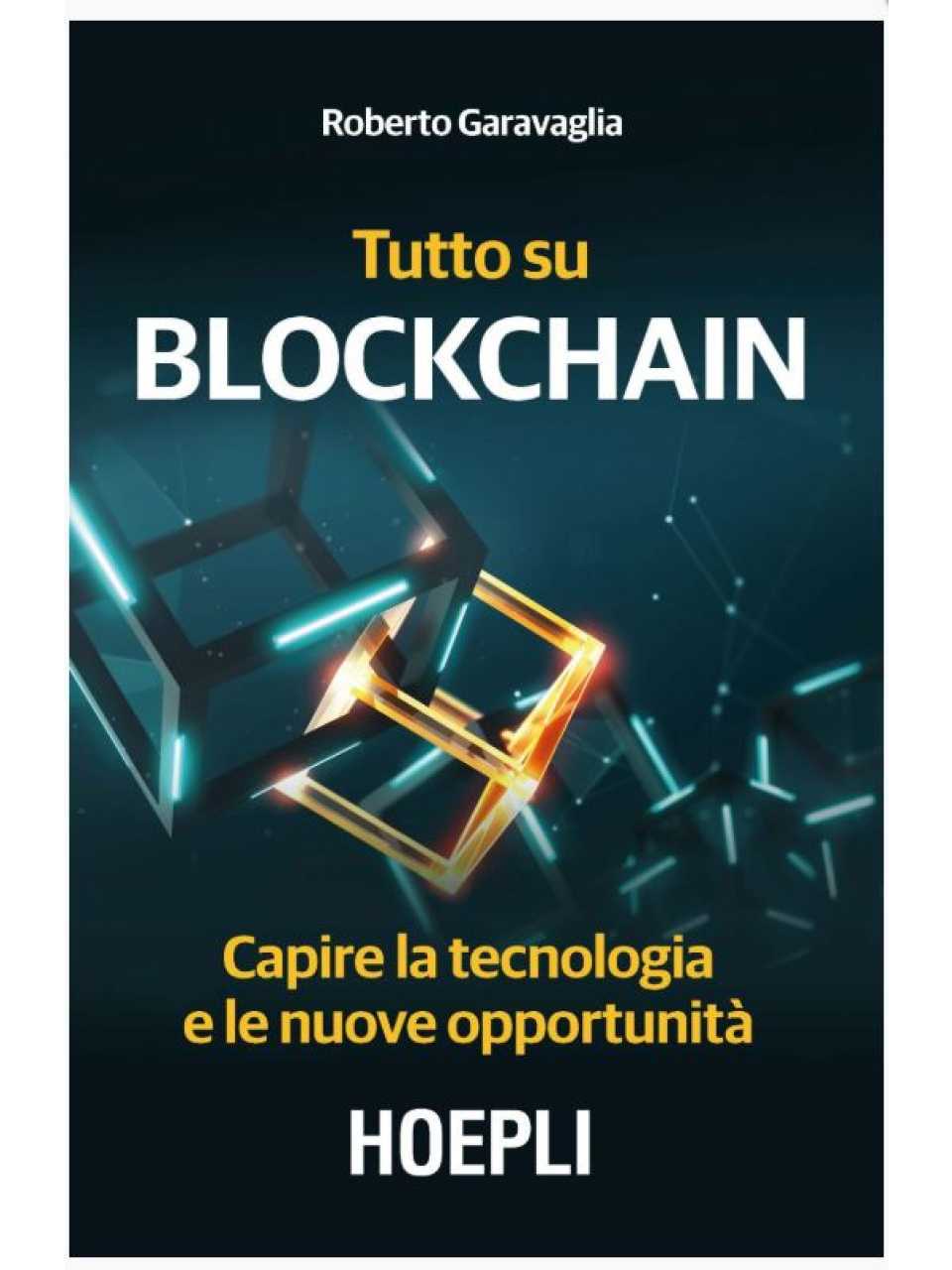 Tutto su Blockchain. Capire la tecnologia e le nuove opportunità - Estratti