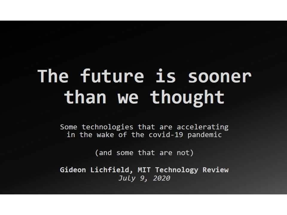 
The innovation technologies that will accelerate in the wake of the health emergency