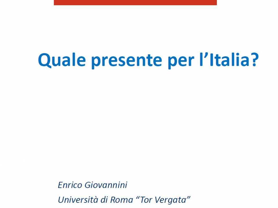 Quale presente per l'Italia?