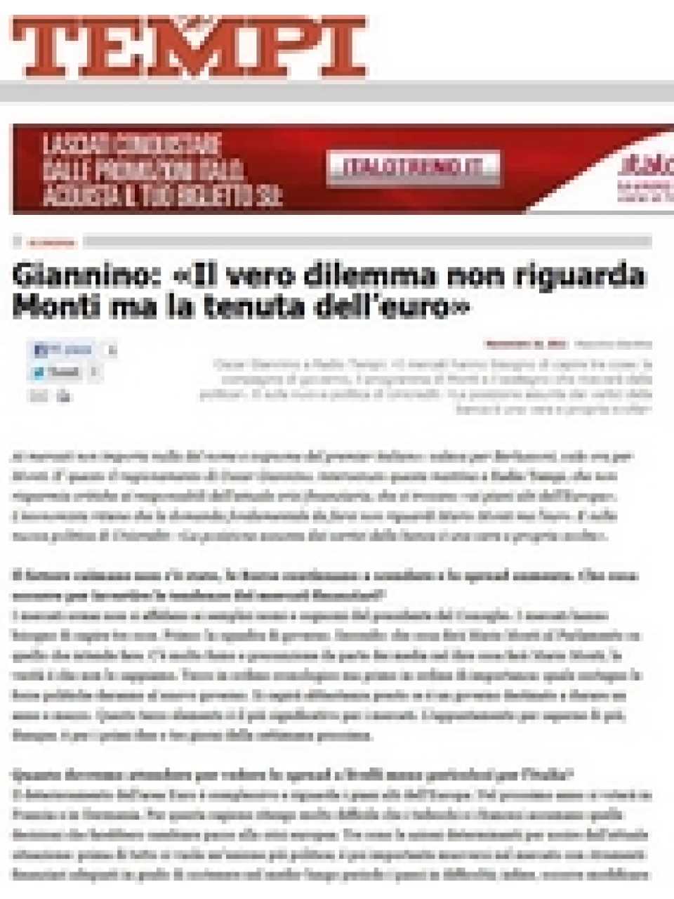 Intervista a Oscar Giannino: Il vero dilemma non riguarda Monti ma la tenuta dell’euro»  Leggi di Più: Giannino: «Il vero dilemma non riguarda Mo