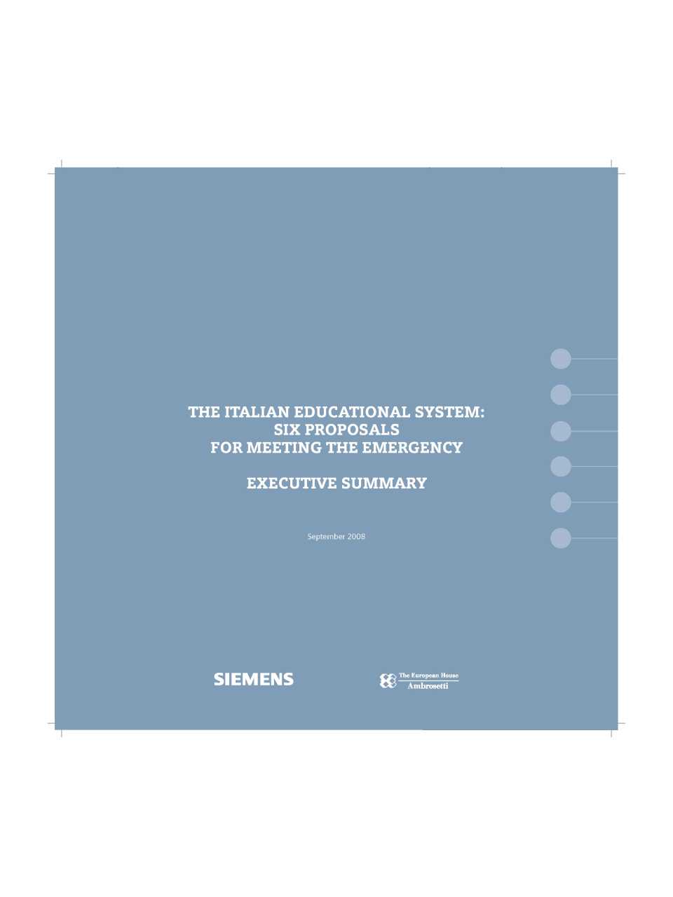 The italian educational system: six proposals for meeting the emergency (Executive Summary)