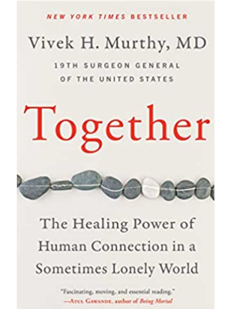 Together: the healing power of human connection in a sometimes lonely world