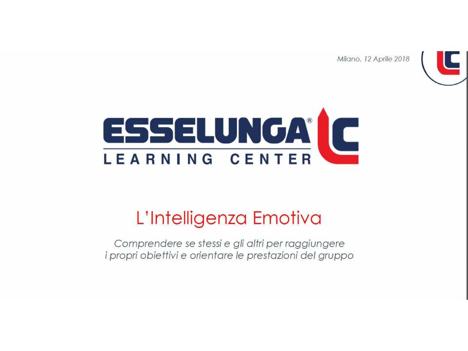 L'Intelligenza Emotiva. Comprendere sé stessi e gli altri per raggiungere i propri obiettivi e orientare le prestazioni del gruppo