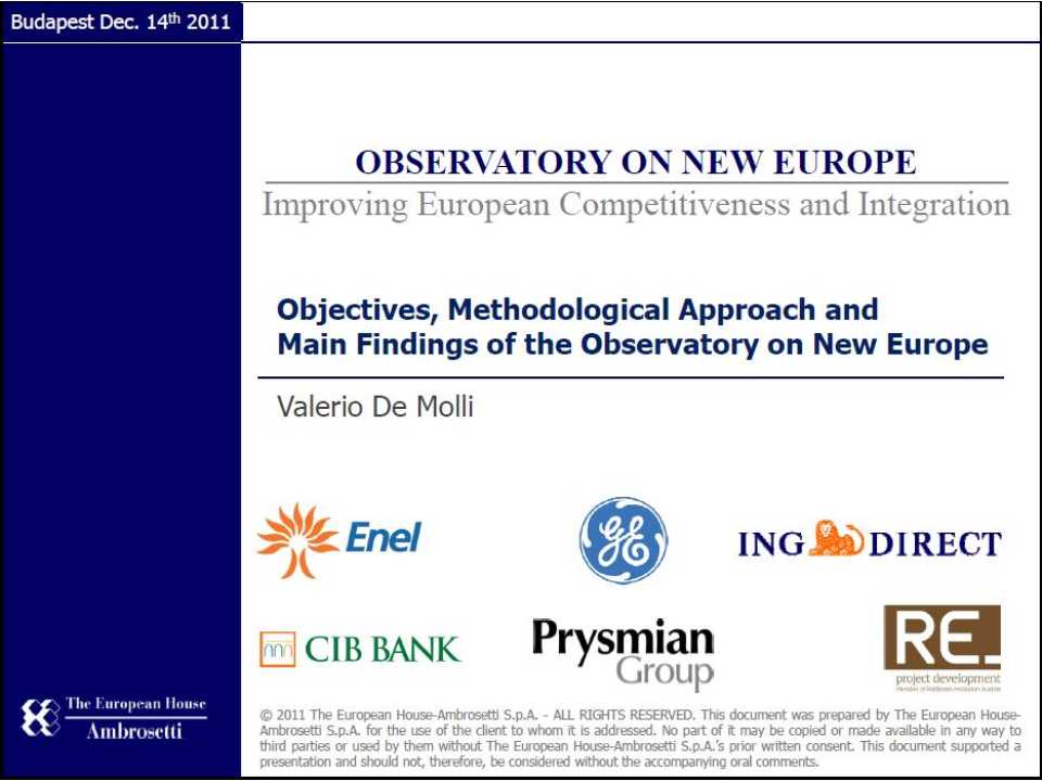 Objectives, Methodological Approach and Main Findings of the Observatory on new Europe Improving European Integration and Competitiveness