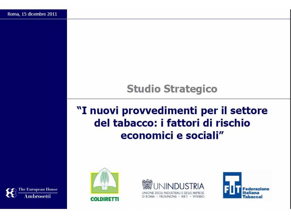 I nuovi provvedimenti per il settore del tabacco: i fattori di rischio economici e sociali