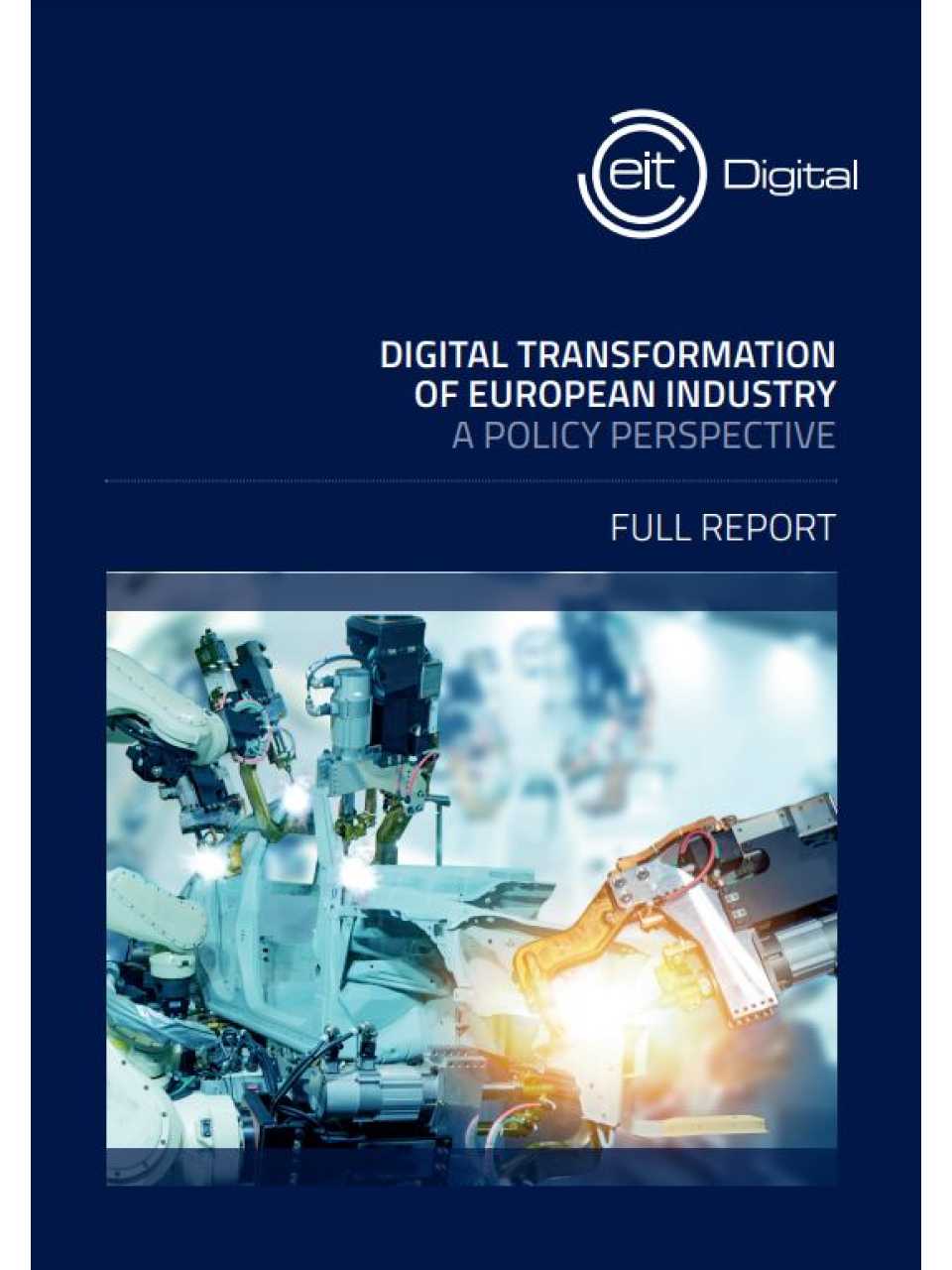 Digital transformation of European industry - A policy perspective