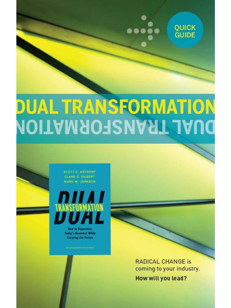 Dual transformation: riposizionare il business attuale e creare le basi per il successo di domani
