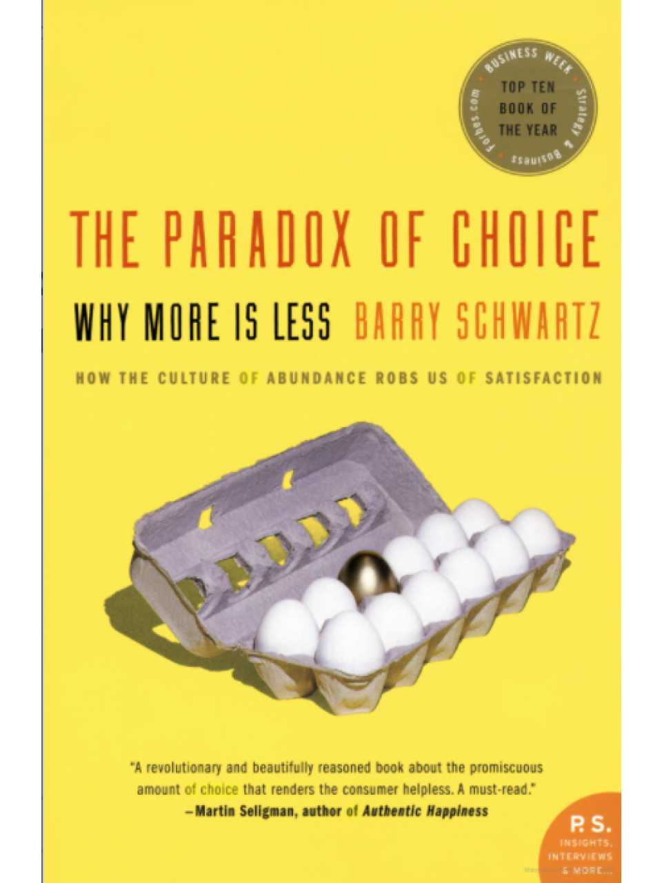 The Paradox Of Choice: Why More Is Less