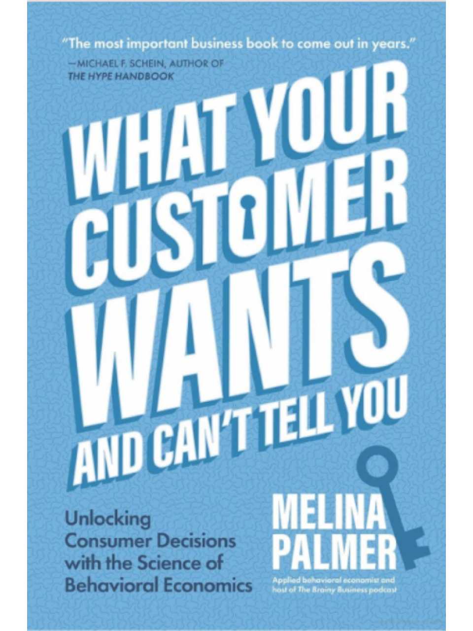 What Your Customer Wants and Can’t Tell You