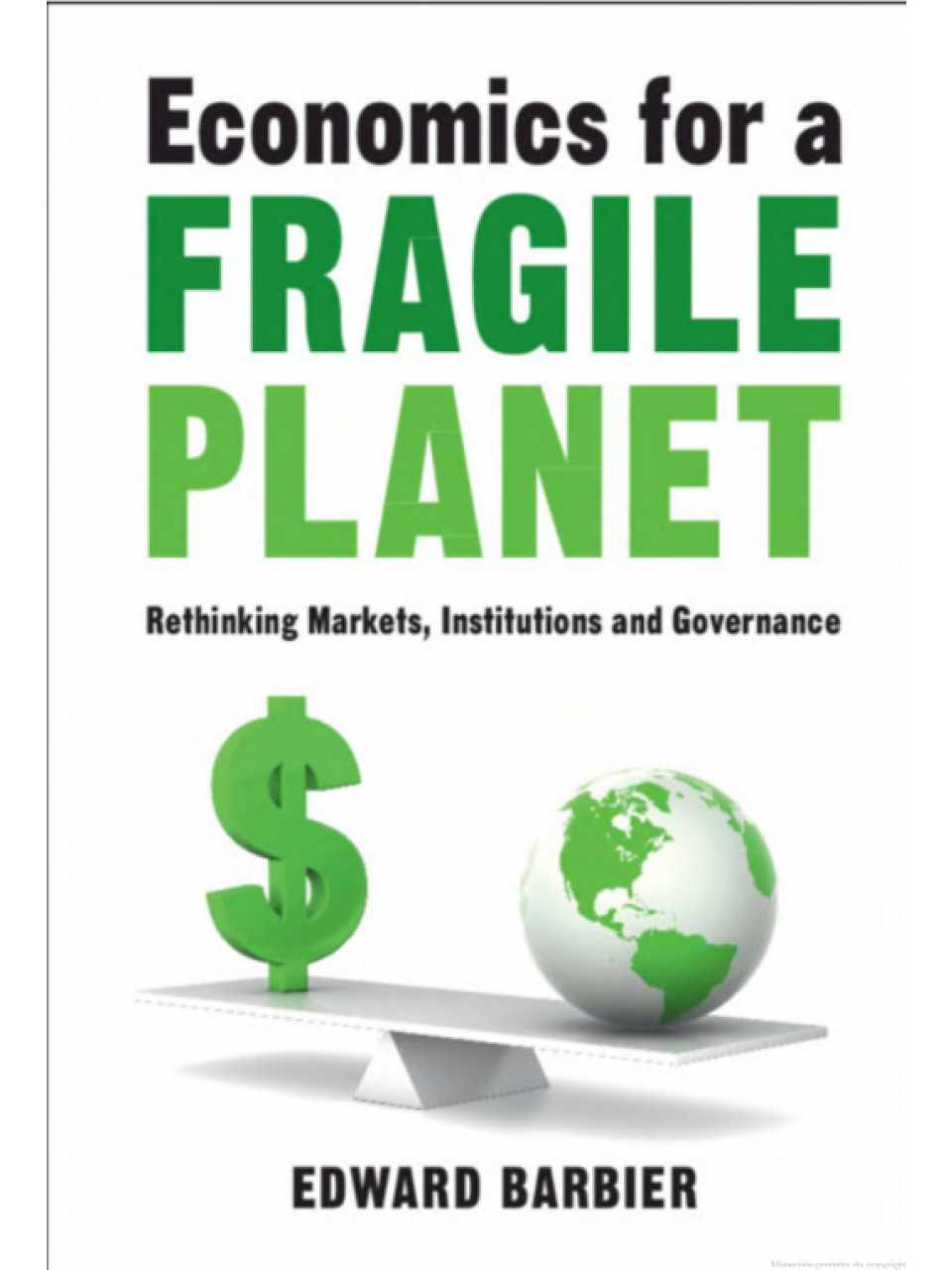 Economics for a Fragile Planet. Rethinking Markets, Institutions and Governance