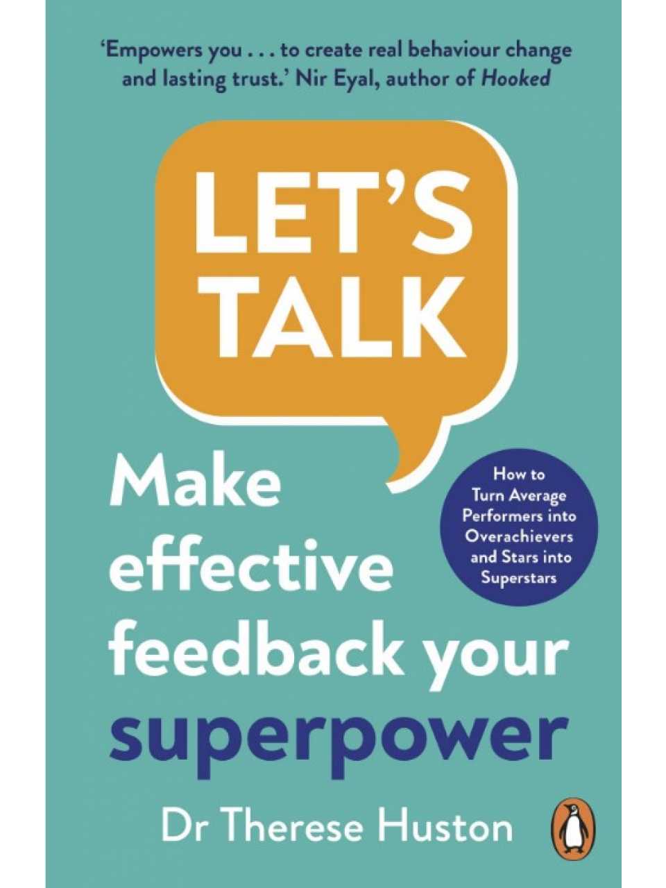 Let’s Talk. Make Effective Feedback Your Superpower