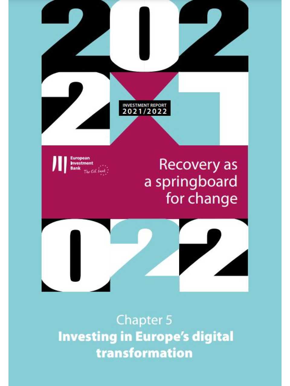 Recovery as a springboard for change. Investing in Europe’s digital transformation