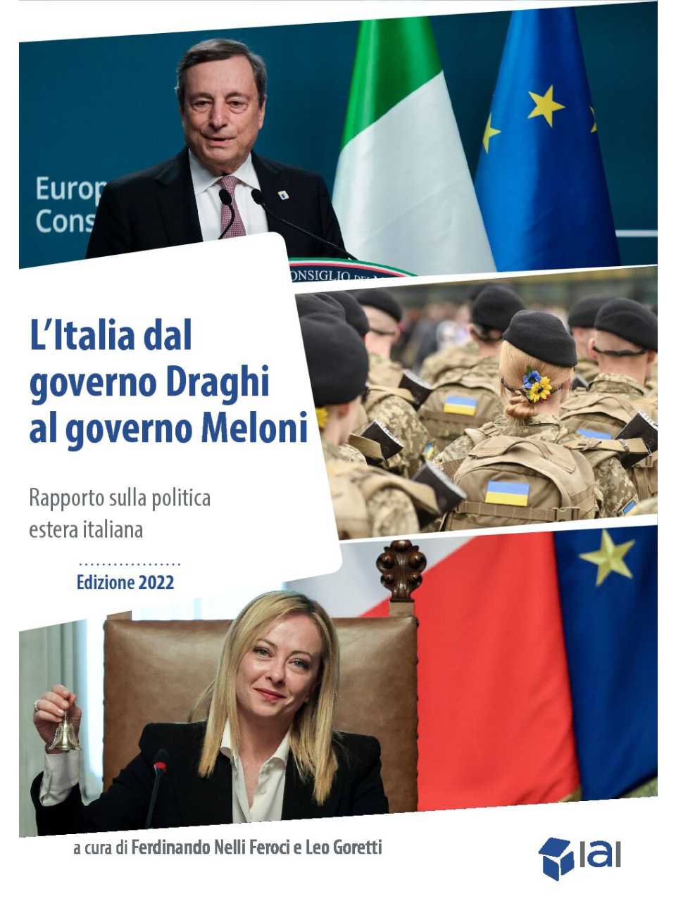 L’Italia dal governo Draghi al governo Meloni. Rapporto sulla politica estera italiana