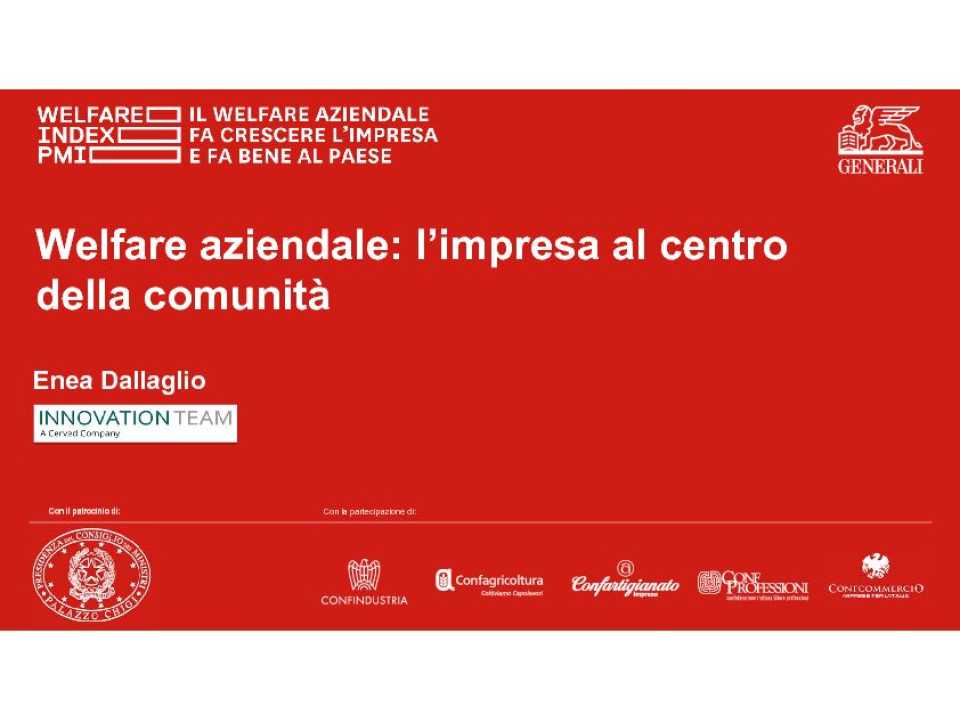 WEBINAR LIVE
Il corporate welfare e gli impatti su sostenibilità, persone e territorio