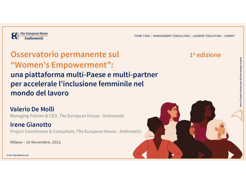 WEBINAR LIVE
Osservatorio sul Women’s Empowerment: indicatori, sfide e possibili soluzioni per raggiungere la parità di genere