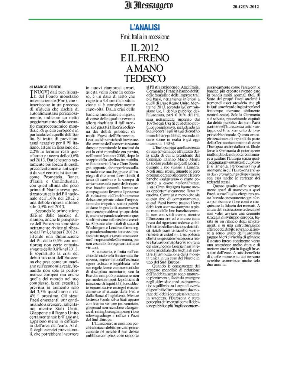 Il 2012 e il freno a mano tedesco