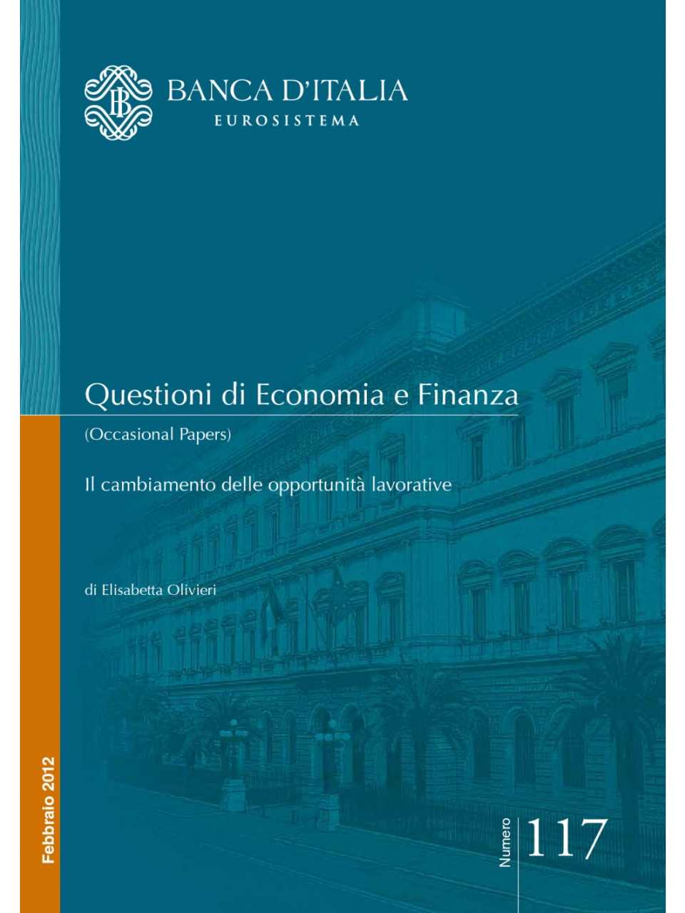 Questioni di economia e finanza - Il cambiamento delle opportunità lavorative