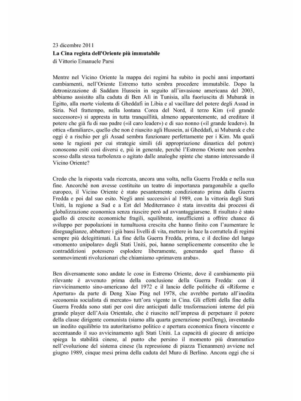 La Cina regista dell'Oriente più immutabile