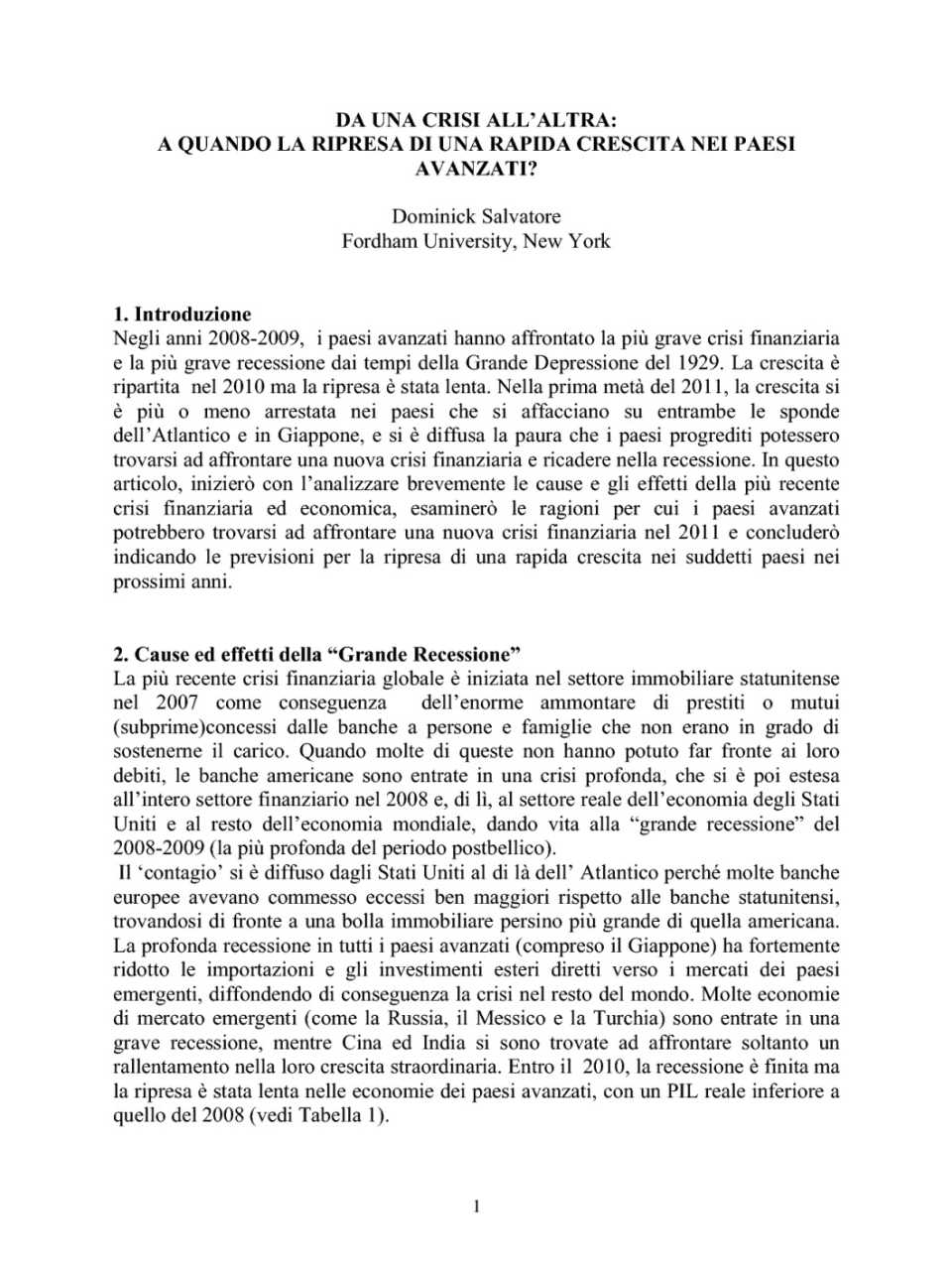 Da una crisi all'altra:a quando la ripresa di una rapida crescita nei paesi avanzati?