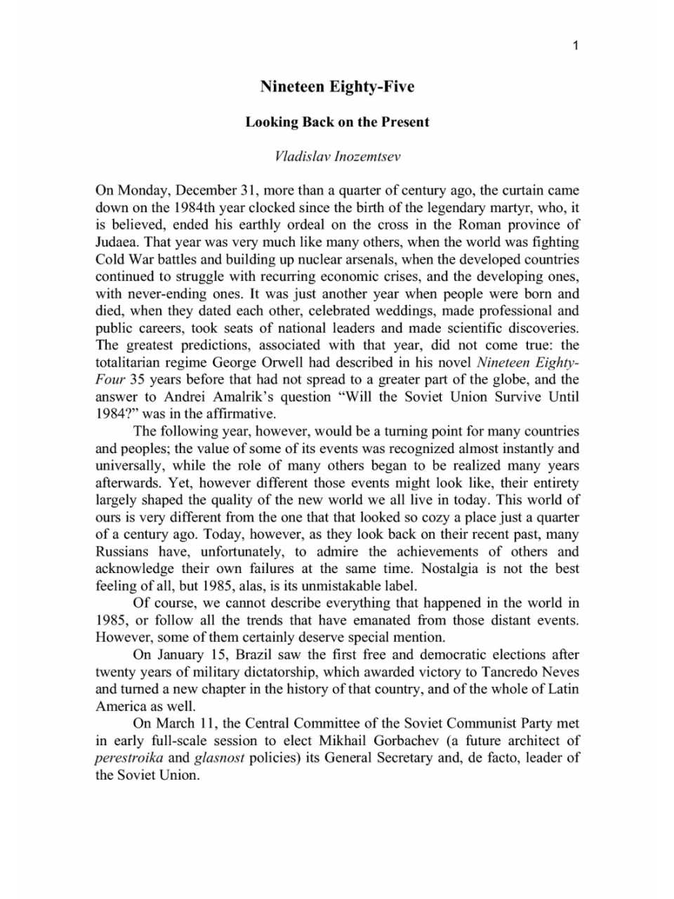 Nineteen Eighty-five. Looking Back on the Present