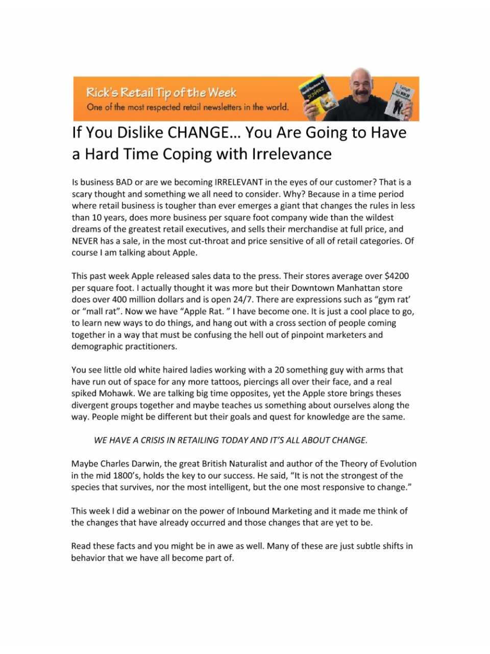 If you dislike change... you are going to have a hard time coping with irrilevance