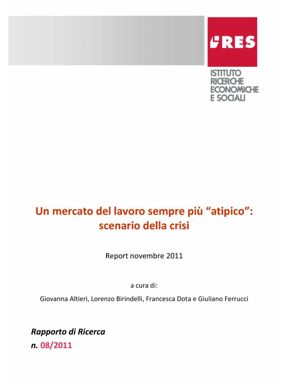 Un mercato del lavoro sempre più atipico:scenario della crisi