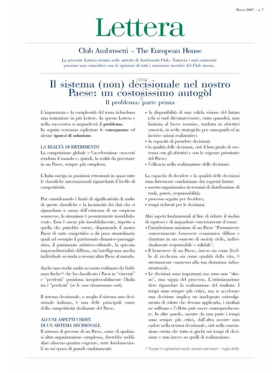 Lettera Club n. 7/8 - Il sistema (non) decisionale nel nostro paese: un costosissimo autogòl