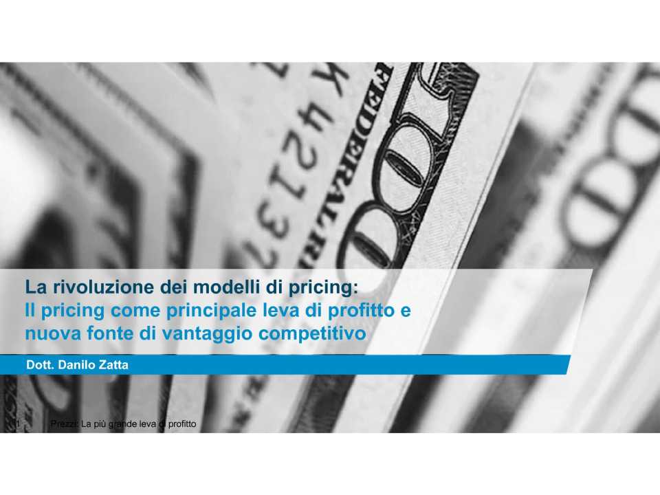 WEBINAR LIVE
Pricing Revolution: la sfida e l’opportunità dei modelli di pricing innovativi
