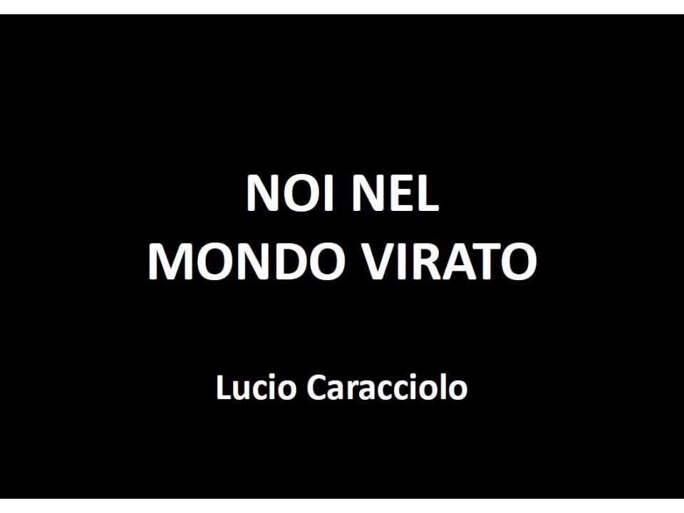 Il mondo virato: le conseguenze geopolitiche del coronavirus